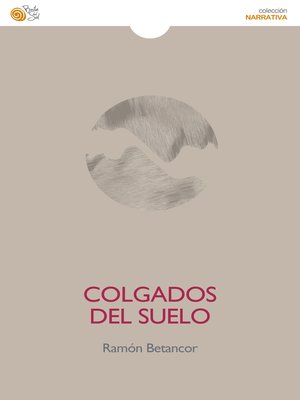 cover image of Colgados del suelo